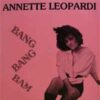 Annette Leopardi – Bang Bang Bam